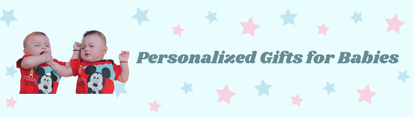 Personalized Gifts for Babies: Celebrating Little Joys with Unique Treasures